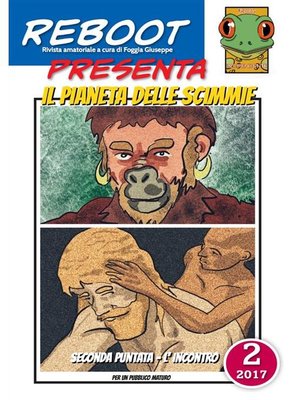 cover image of Reboot presenta--IL PIANETA DELLE SCIMMIE 2 L'INCONTRO